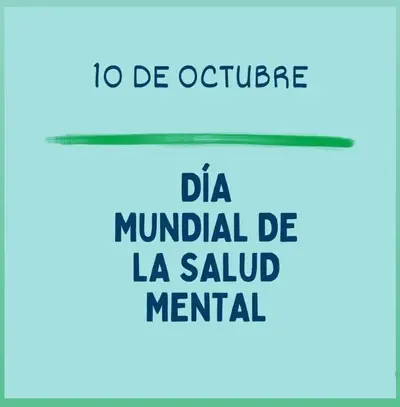 10 de octubre, día de la salud mental.